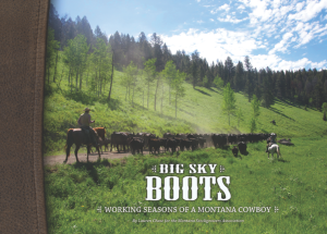 Big Sky Boots Montana Family Ranching Project Coffee Table Book
